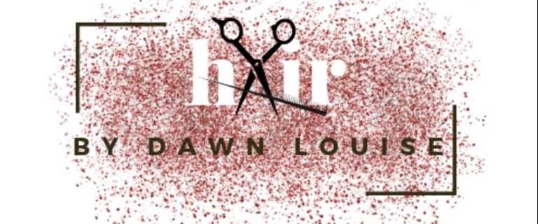 Hair by Dawn Louise Hair by Dawn Louise